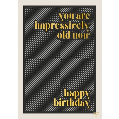 Birthday Card - Impressively Old