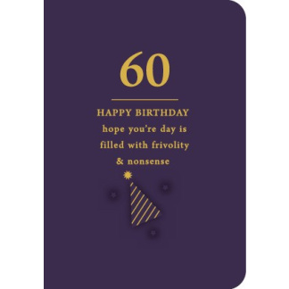 60th Birthday Card - Frivolity