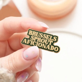 Brussels Sprout Aficionado - Enamel Pin