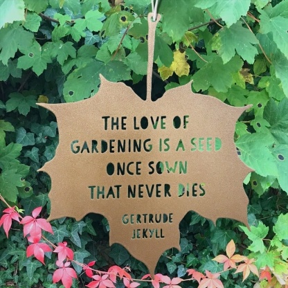 Leaf Quote - the Love of Gardening Is A Seed Once Sown - Gertrude Jekyll (Gold)