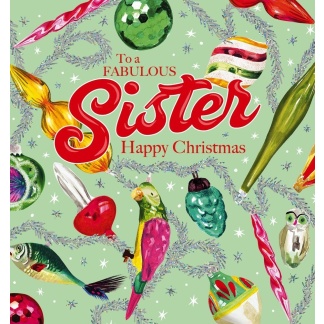 Sister Christmas Card - Kitschmas Baubles